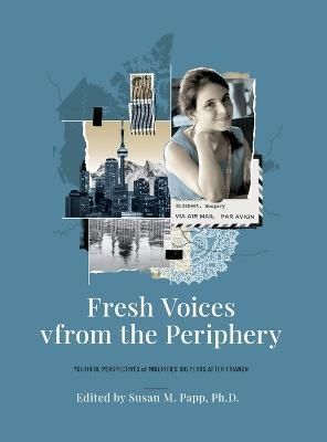 Fresh Voices from the Periphery By Papp 9781039148345 (Hardback)