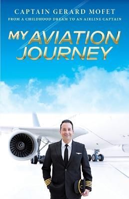 My Aviation Journey By Mofet 9781039148390 (Paperback)