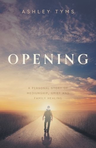 Opening By Ashley Tyms (author), Joelle (editor), Erin (editor)