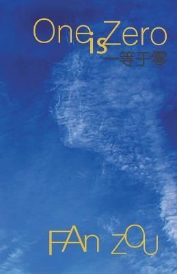 One is Zero By Fan Zou 9781039152946 (Paperback)