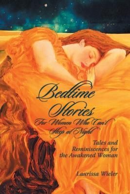 Bedtime Stories for Women Who Can't Sleep at Night By Wieler