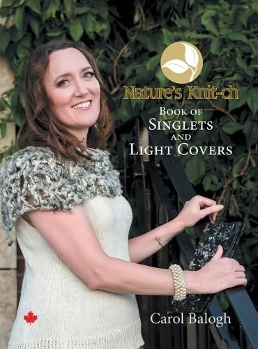 Nature's Knit-ch Book of Singlets and Light Covers By Balogh