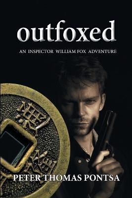 Outfoxed By Peter Thomas Pontsa 9781039161931 (Paperback)