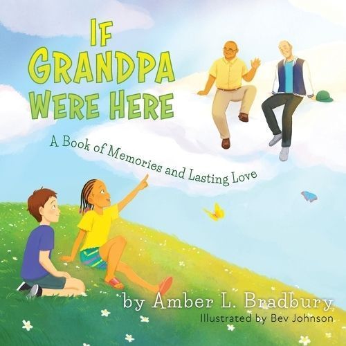 If Grandpa Were Here By Bradbury 9781039165014 (Paperback)