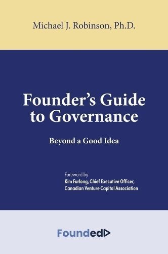 Founder's Guide to Governance By Robinson 9781039165502 (Hardback)
