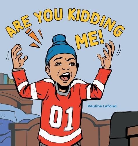 Are You Kidding Me! By LaFond 9781039171299 (Hardback)