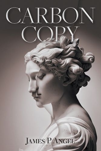 Carbon Copy By James P Angel 9781039179516 (Paperback)