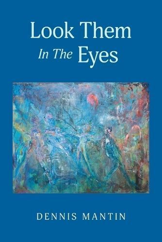 Look Them In The Eyes 9781039180642 (Paperback)