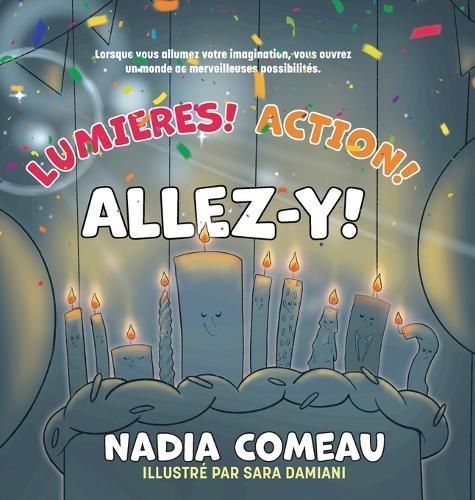 Lumières! Action! ALLEZ-Y! 9781039183971 (Hardback)