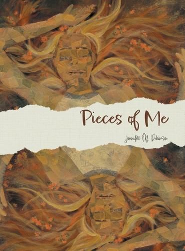 Pieces of Me By Jennifer M Dobinson 9781039187634 (Hardback)