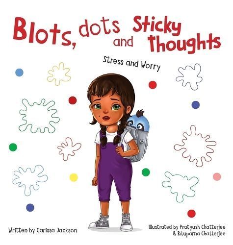 Blots, Dots and Sticky Thoughts By Jackson 9781039192768 (Hardback)