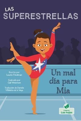 Un Mal Día Para Mia 9781039648791 (Hardback)