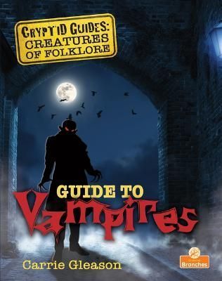 Guide to Vampires By Carrie Gleason 9781039663473 (Hardback)