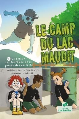 Le Retour Des Fantômes De La Guerre Des Couleurs (The Return of the Color War Ghost)