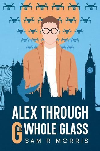 Alex Through the G-Whole Glass By Sam R Morris 9781068654503