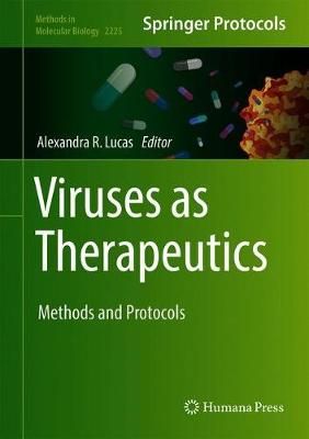 Viruses as Therapeutics By Alexandra R. Lucas (editor) 9781071610114