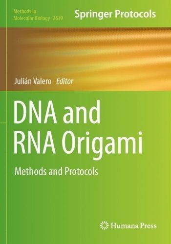 DNA and RNA Origami By Julián Valero (editor) 9781071630303