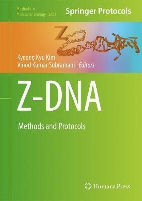 Z-DNA By Kyeong Kyu Kim (editor), Vinod Kumar Subramani (editor)