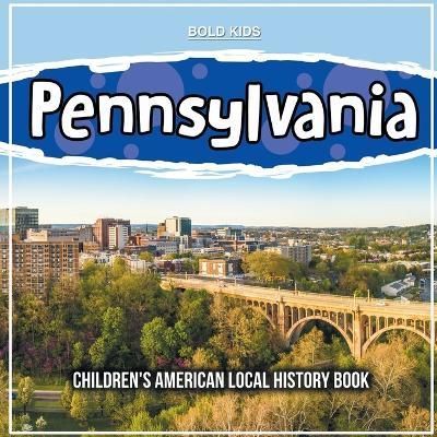 Pennsylvania By Bold Kids 9781071711163 (Paperback)
