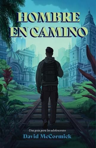 Hombre En Camino By David McCormick 9781087788845 (Paperback)