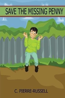 Save the Missing Penny By Pierre-Russell, Cheurlie 9781087803999
