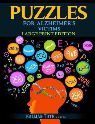 Puzzles for Alzheimer's Victims: Large Print Edition 9781087831695