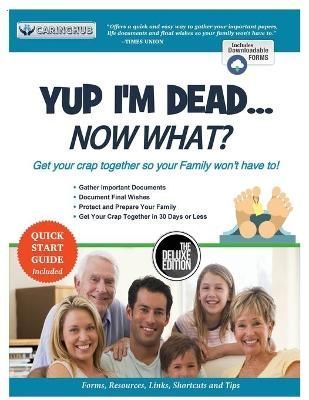 Yup I'm Dead...Now What? The Deluxe Edition By Caringhub 9781087866208