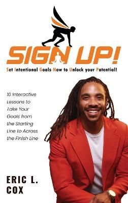 Sign Up! By Eric L Cox 9781087877501 (Hardback)