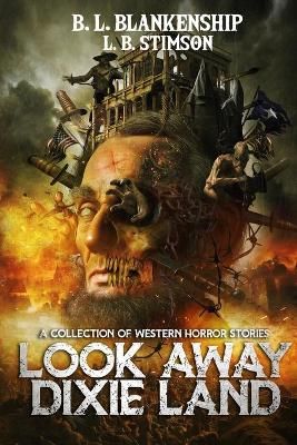 Look Away Dixie Land By Blankenship 9781087879383 (Paperback)