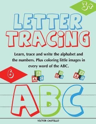 Letter Tracing and Numbers ABC By Castillo 9781087906652 (Paperback)
