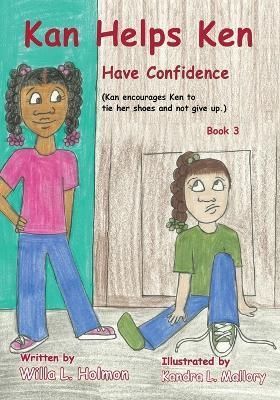 Kan Helps Ken Have Confidence By Holmon 9781087907840 (Paperback)