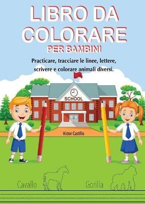 Libro Da Colorare Per Bambini By Castillo 9781087909134 (Paperback)