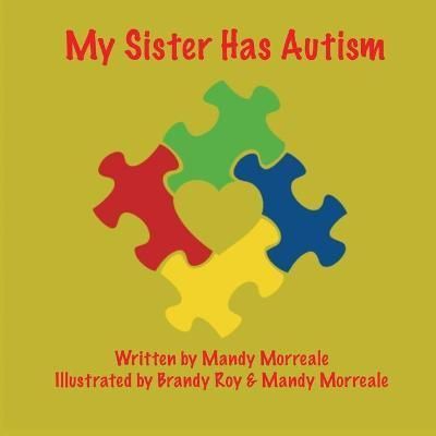 My Sister has Autism By Morreale, Mandy 9781087928616 (Paperback)