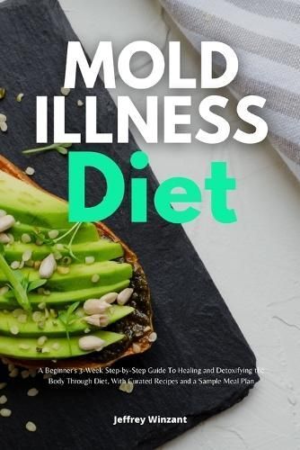 Mold Illness Diet By Jeffrey Winzant 9781087930725 (Paperback)