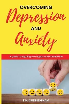 Overcoming depression and anxiety By Cunningham 9781087934969