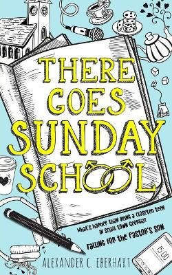 There Goes Sunday School By Eberhart 9781087935713 (Paperback)