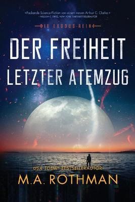 Freiheit letzter Atemzug By Rothman 9781087937342 (Paperback)