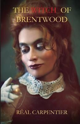 Witch Of Brentwood By Carpentier 9781087937731 (Paperback)
