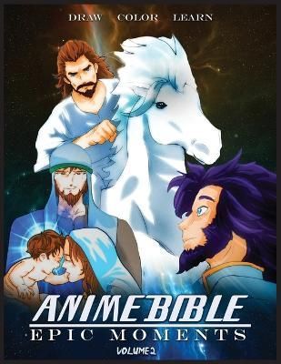 Anime Bible Epic Moments Vol 2: Coloring Book By Ortiz, Javier, H