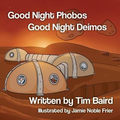 Good Night Phobos, Good Night Deimos By Baird 9781087948935