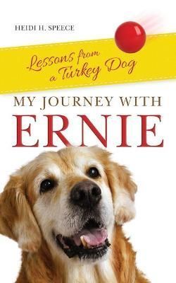 My Journey with Ernie By Speece 9781087962658 (Paperback)