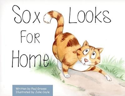 Sox Looks for Home By Paul Graves (author), Julie Coyle (illustrator)