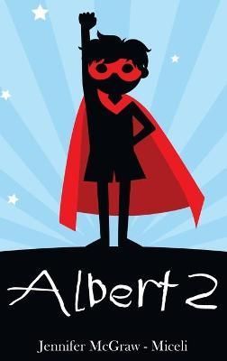 Albert 2 By McGraw - Miceli 9781087986210 (Hardback)