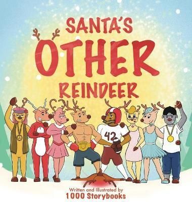 Santa's OTHER Reindeer By Storybooks 9781087991511 (Hardback)