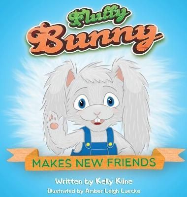 Fluffy Bunny By Kline 9781087992358 (Hardback)