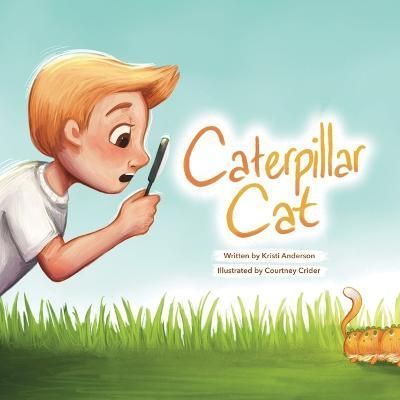 Caterpillar Cat By Anderson, Kristi 9781088003947 (Paperback)