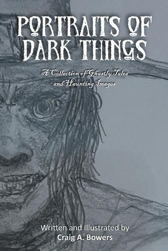 Portraits of Dark Things By Bowers 9781088004548 (Paperback)