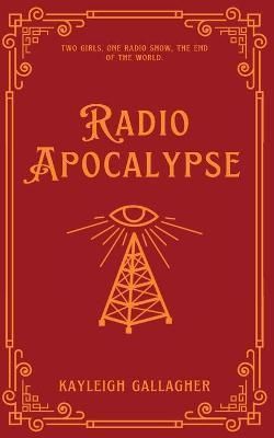 Radio Apocalypse By Gallagher, Kayleigh 9781088011126 (Paperback)