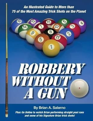 Robbery Without A Gun By Salerno 9781088019139 (Paperback)