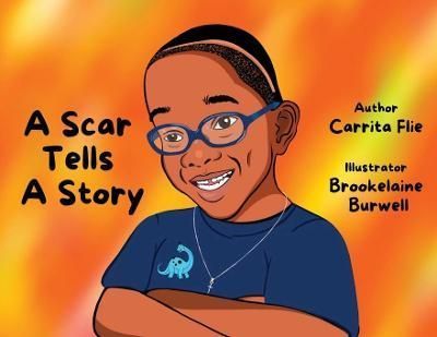 Scar Tells a Story By Flie 9781088022412 (Paperback)